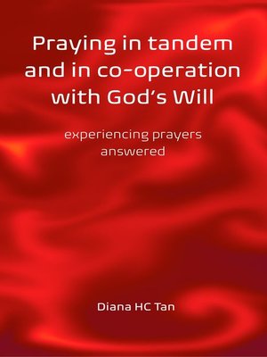 cover image of Praying in Tandem and in Co-Operation with God's Will